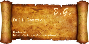 Dull Gaszton névjegykártya